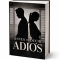 Antes de decir adiós